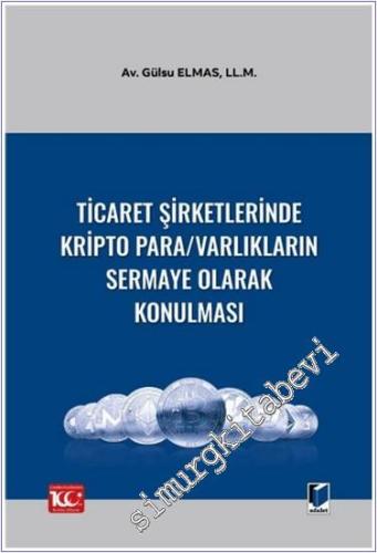 Ticaret Şirketlerinde Kripto Para Varlıkların Sermaye Olarak Konulması