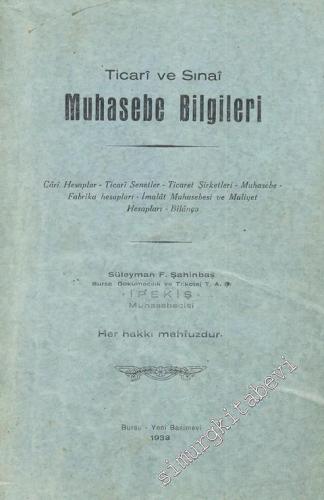 Ticari ve Sınai Muhasebe Bilgileri: Cari Hesaplar, Ticari Senetler, Ti