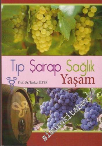 Tıp, Şarap, Sağlık, Yaşam