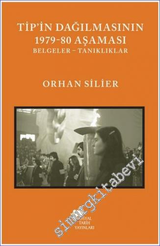 TİP'in Dağılmasının 1979-80 Aşaması Belgeler - Tanıklıklar - 2022