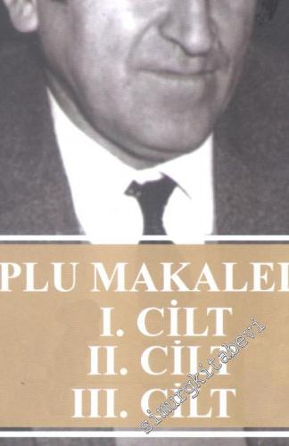 Toplu Makaleler 3 Cilt TAKIM