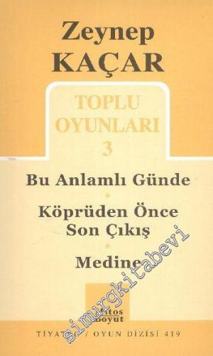 Toplu Oyuınları 3: Bu Anlamlı Günde - Köprüden Önce Son Çıkış - Medine