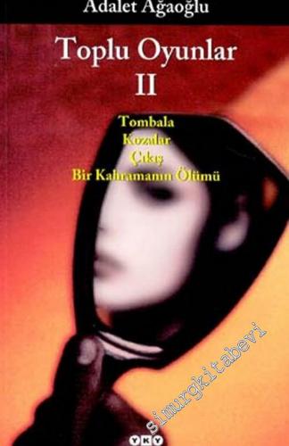 Toplu Oyunlar 2 : Tombala / Kozalar / Çıkış / Bir Kahramanın Ölümü