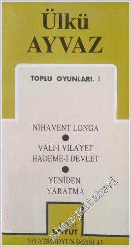 Toplu Oyunları 1: Nihavent Longa / Vali-i Vilayet Hadem-i Devlet / Yen