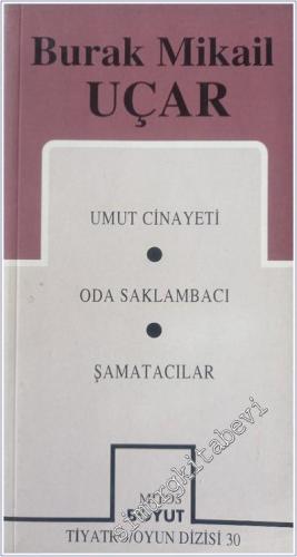 Toplu Oyunları 1: Umut Cinayeti / Oda Saklambacı / Şamatacılar