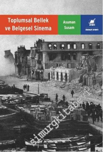 Toplumsal Bellek ve Belgesel Sinema