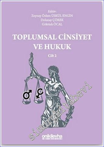 Toplumsal Cinsiyet ve Hukuk - Cilt 2 - 2021