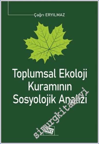 Toplumsal Ekoloji Kuramının Sosyolojik Analizi - 2022