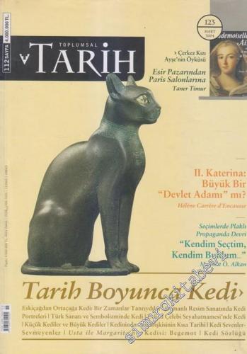 Toplumsal Tarih - Aylık Tarih Dergisi- Tarih Boyunca Kedi - Sayı: 123 