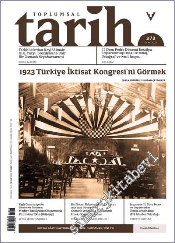 Toplumsal Tarih Dergisi - 1923 Türkiye İktisat Kongresi'ni Görmek - Sa