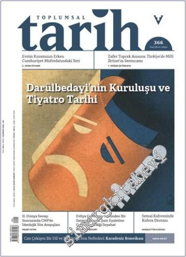 Toplumsal Tarih Dergisi - Darülbedayi'nin Kuruluşu ve Tiyatro Tarihi -