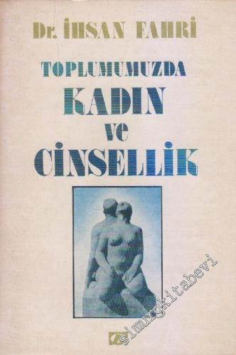 Toplumumuzda Kadın ve Cinsellik