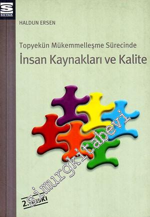 Topyekün Mükemmelleşme Sürecinde İnsan Kaynakları ve Kalite