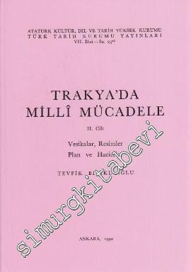 Trakya'da Milli Mücadele Cilt 2 : Vesikalar, Resimler, Plan ve Harital