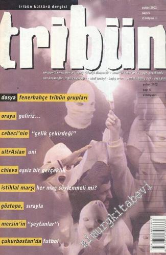 Tribün - Sayı: 5, Şubat 2002