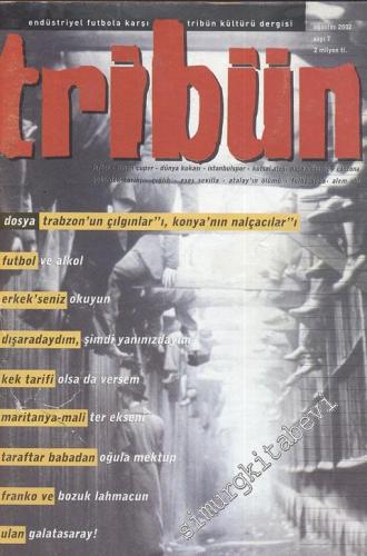 Tribün - Sayı: 7, Ağustos 2002