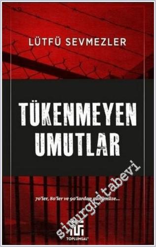 Tükenmeyen Umutlar - 2024