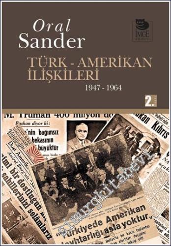 Türk - Amerikan İlişkileri 1947 -1964