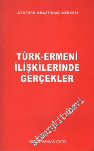 Türk - Ermeni İlişkilerinde Gerçekler