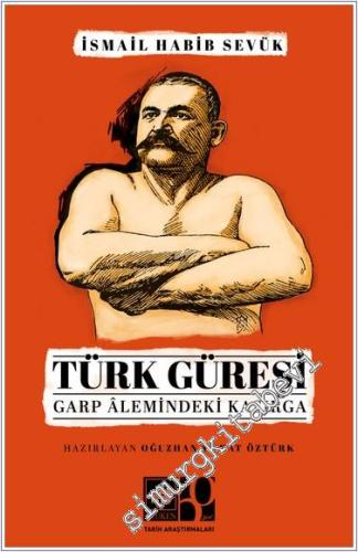 Türk Güreşi: Garb Alemindeki Kasırga