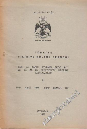 Türkiye Fikir ve Kültür Derneği Eski ve Kabul Edilmiş Skoç Riti 18, 19