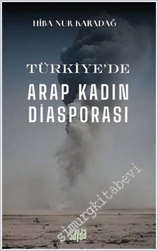 Türkiye'de Arap Kadın Diasporası - 2024