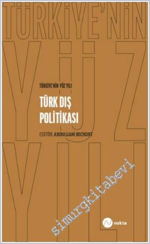 Türkiye'nin Yüz Yılı - Türk Dış Politikası - 2024