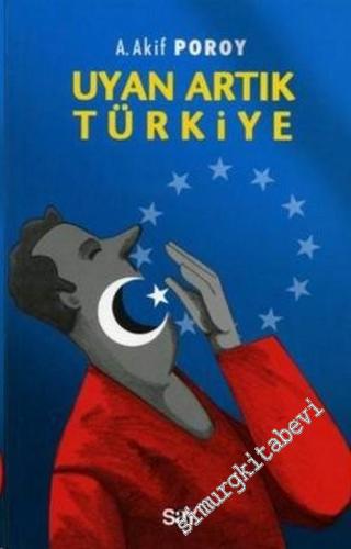 Uyan Artık Türkiye