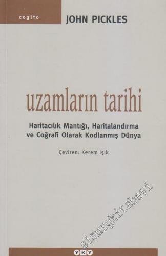 Uzamların Tarihi: Haritacılık Mantığı, Haritalandırma ve Coğrafi Olara