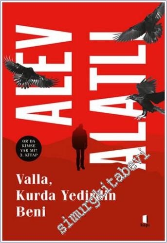 Valla Kurda Yedirdin Beni: Orda Kimse Var mı 3. Kitap - 2024