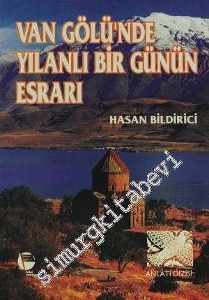 Van Gölü'nde Yılanlı Bir Günün Esrarı