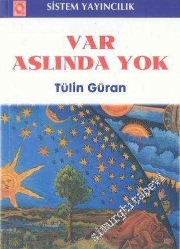 Var Aslında Yok