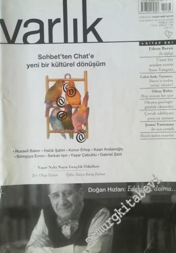 Varlık - Aylık Edebiyat ve Kültür Dergisi, Dosya: Sahbet'ten Chat'e Ye