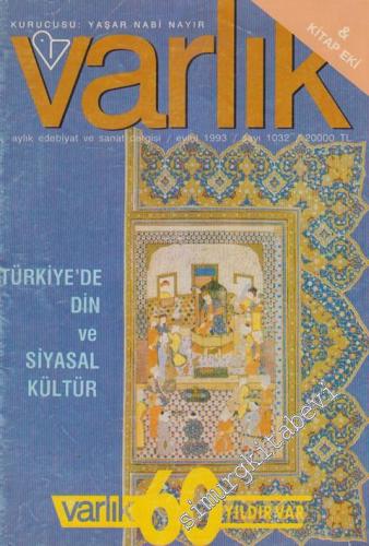 Varlık - Aylık Edebiyat ve Kültür Dergisi - Dosya: Türkiye'de Din ve S