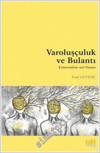 Varoluşçuluk ve Bulantı - 2024