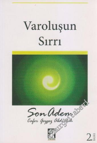 Varoluşun Sırrı : Son Adem