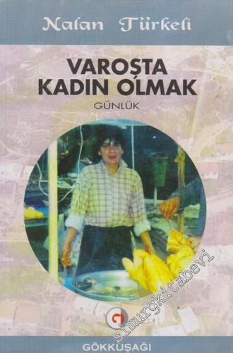 Varoşta Kadın Olmak: Günlük