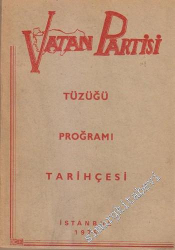 Vatan Partisi Tüzüğü, Programı, Tarihçesi