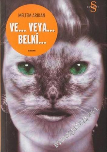 Ve... Veya... Belki...