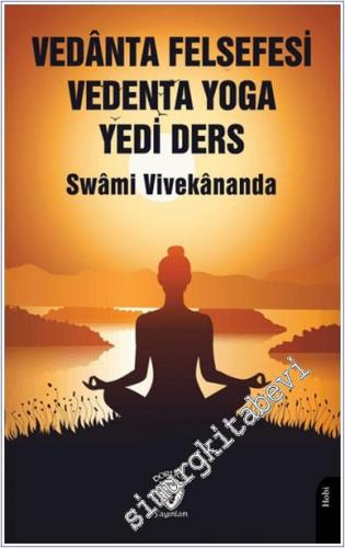 Vedanta Felsefesi Vedenta Yoga Yedi Ders - 2024