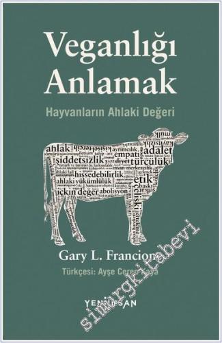 Veganlığı Anlamak Hayvanların Ahlaki Değeri - 2024