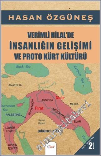 Verimli Hilalde İnsanlığın Gelişimi ve Proto Kürt Kültürü - 2024