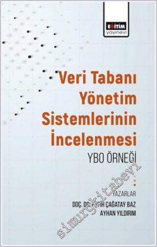 Veritabanı Yönetim Sistemlerinin İncelenmesi: Ybo Örneği - 2024