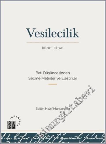 Vesilecilik ( İkinci Kitap ) İkinci Kitap - Batı Düşüncesinden Seçme M