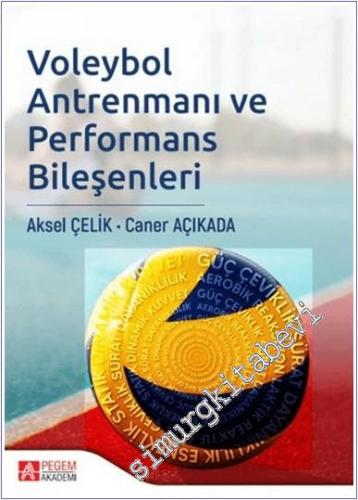 Voleybol Antrenmanı ve Performans Bileşenleri - 2024