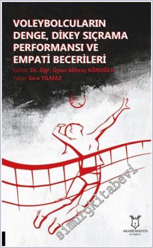 Voleybolcuların Denge, Dikey Sıçrama Performansı ve Empati Becerileri 