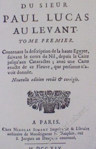 Voyage Du Sieur Paul Lucas Au Levant 2 Volume FOTOKOPİ