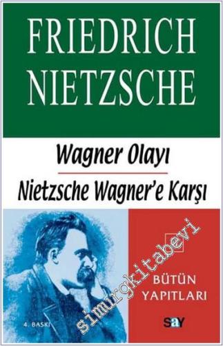 Nietzsche Wagner'e Karşı / Wagner Olayı