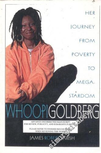 Whoopi Goldberg: Her Journey From Poverty To Mega Stardom