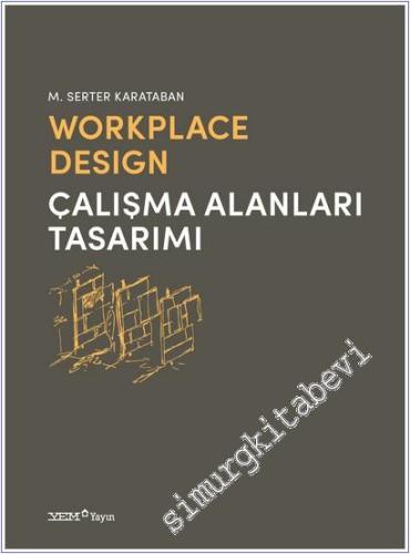 Workplace Design = Çalışma Alanları Tasarımı - 2025